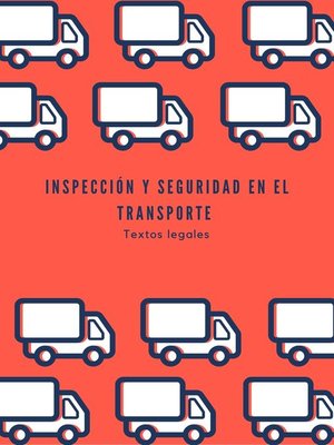 cover image of INSPECCIÓN Y SEGURIDAD EN EL TRANSPORTE